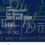 Colloquium De Giorgi 2007 and 2008-0