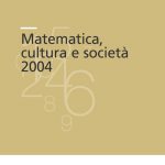 Matematica, cultura e società 2004-0