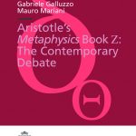 Aristotle’s Metaphysics Book Z: The Contemporary Debate-0