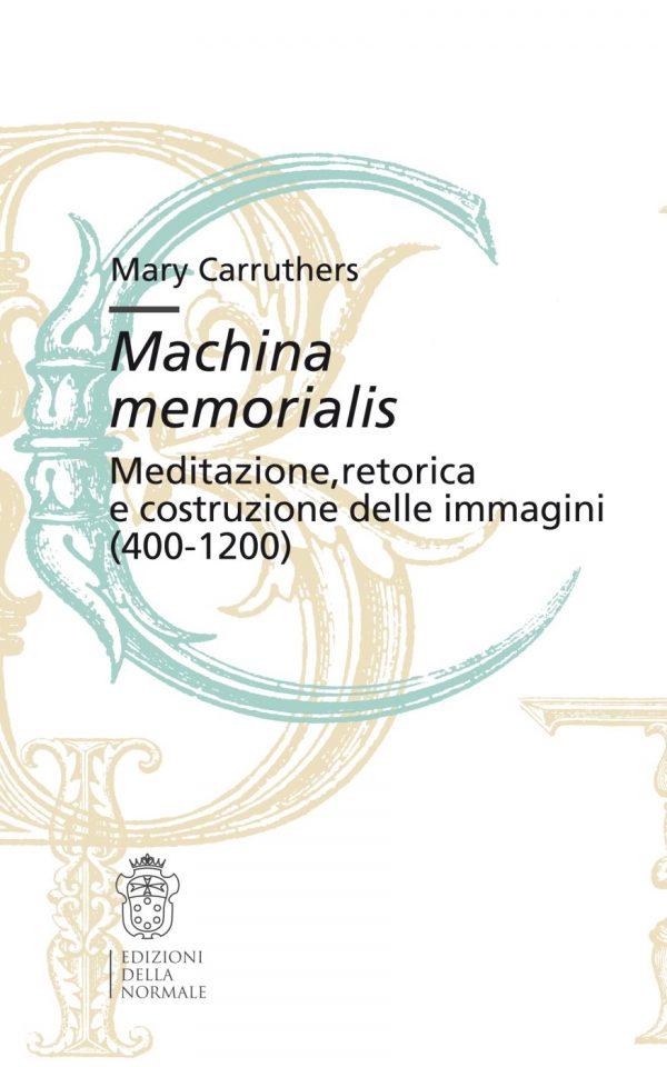 Machina memorialis. Meditazione, retorica e costruzione delle immagini (400-1200)-0