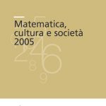 Matematica, cultura e società 2005-0