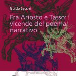 Fra Ariosto e Tasso: vicende del poema narrativo. Con un’appendice di studi cinque-secenteschi-0