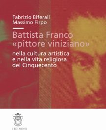 Battista Franco «pittore viniziano» nella cultura artistica e nella vita religiosa del ‘500-0