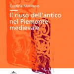 Il riuso dell’antico nel Piemonte medievale-0