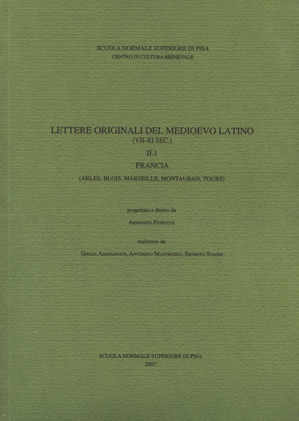 Lettere originali del Medioevo latino (VII-XI secolo), II.1, Francia (Arles, Blois, Marseille, Montauban, Tours)-0