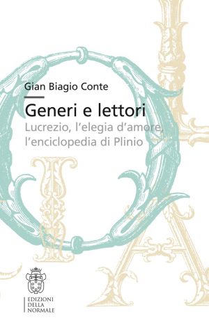 Generi e lettori. Lucrezio, l’elegia d’amore, l’enciclopedia di Plinio-0