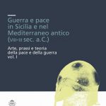Guerra e pace in Sicilia e nel Mediterraneo antico (VIII-III sec. a.C.). Arte, prassi e teoria della pace e della guerra-0