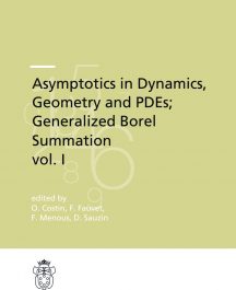 Asymptotics in Dynamics, Geometry and PDEs; Generalized Borel Summation, vol. I-0