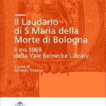 Il laudario di S. Maria della Morte di Bologna. Il ms. 1069 della Yale Beinecke Library-0