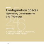 Configuration Spaces. Geometry, Combinatoris and Topology-0