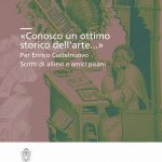 «Conosco un ottimo storico dell’arte...». Per Enrico Castelnuovo. Scritti di allievi e amici pisani-0