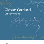 Giosuè Carducci. Un centenario-0