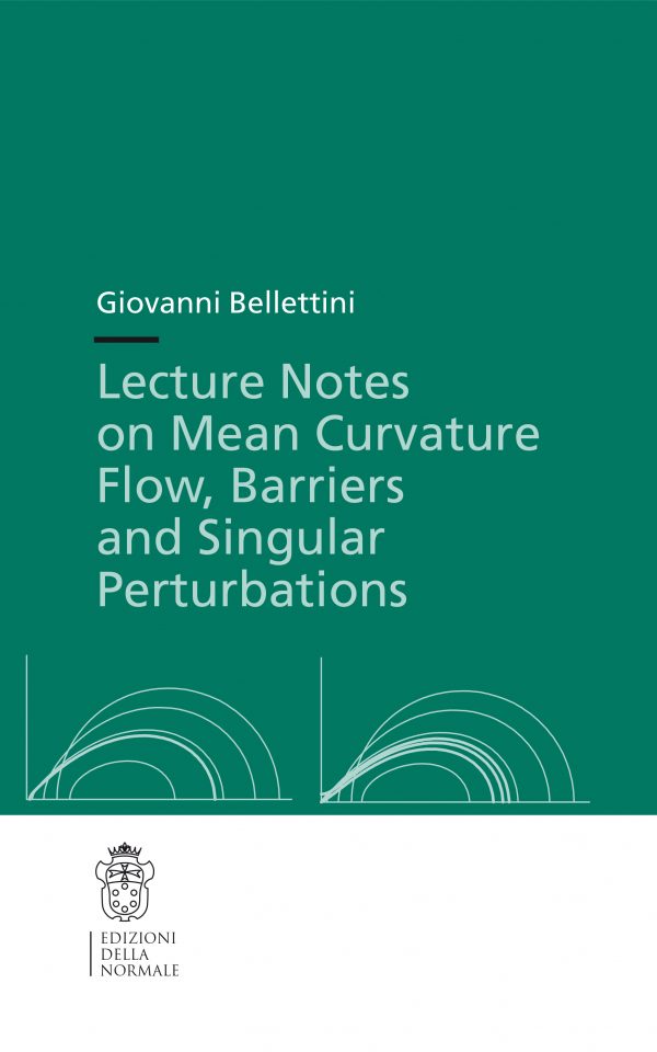 Lectures Notes on Mean Curvature Flow, Barriers and Singular Perturbations-0