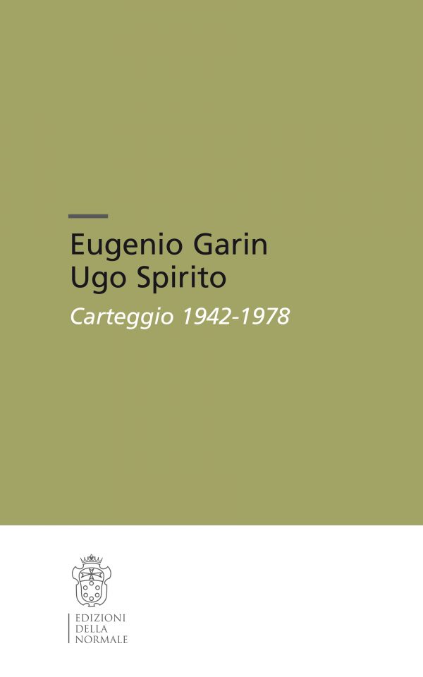 Eugenio Garin Ugo Spirito Carteggio 1942-1978-0