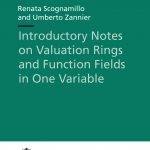 Introductory Notes on Valuation Rings and Function Fields in One Variable-0