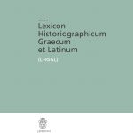 Lexicon Historiographicum Graecum et Latinum (LHG&L)-0