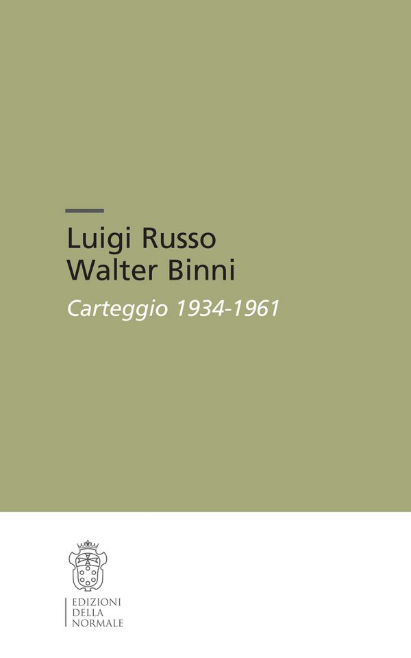Luigi Russo Walter Binni. Carteggio 1934-1961-0