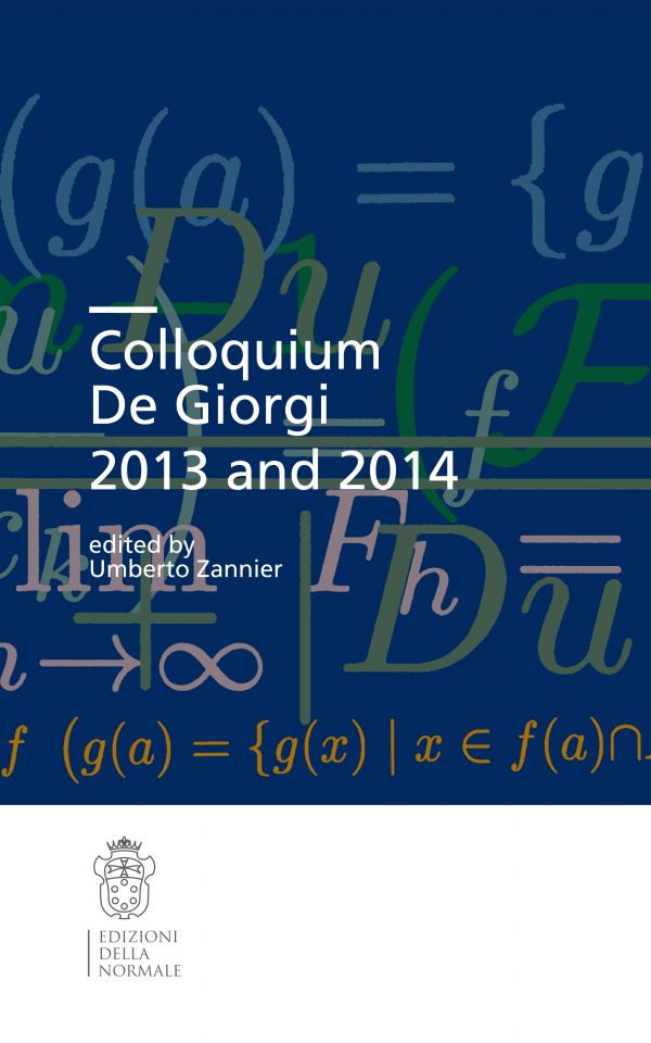 Colloquium De Giorgi 2013 and 2014-0