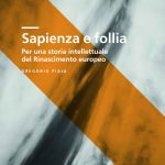 Sapienza e follia. Per una storia intellettuale del Rinascimento europeo-0