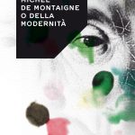 Michel de Montaigne o della modernità-0