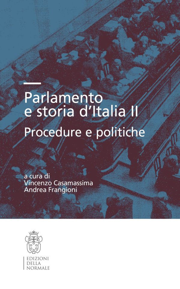 Parlamento e storia d’Italia II. Procedure e politiche-0