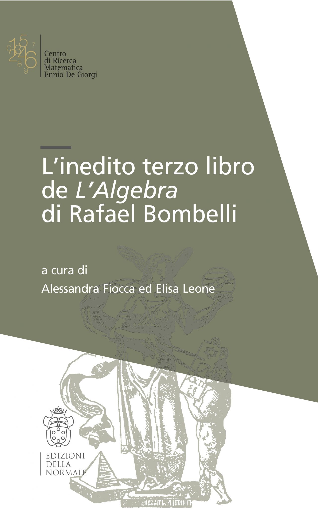 Bombelli Rafeel L'inedito terzo libro de l'Algebra di Raffaele Bombelli - Edizioni ...