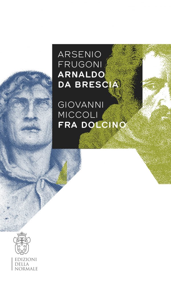 Arsenio Frugoni Arnaldo da Brescia Giovanni Miccoli Fra Dolcino-0