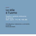 Lo stile e l’uomo Quattro epistole letterarie di Seneca (Sen. epist. 114; 40; 100; 84)-0