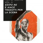 Sofocle per il teatro vol. II. Edipo Re e Aiace tradotti per la scena-0