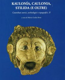 Kaulonía, Caulonia, Stilida (e oltre) Contributi storici, archeologici e topografici, II-0