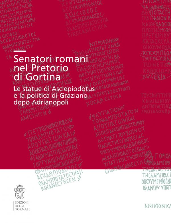 Senatori romani nel Pretorio di Gortina. Le statue di Asclepiodotus e la politica di Graziano dopo Adrianopoli-0