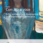 Con altra voce<br>Echi, variazioni e dissonanze nell’espressione letteraria