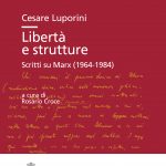 Libertà e strutture<br> Scritti su Marx (1964-1984)
