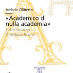 «Academico di nulla academia» <br>Sette studi su Giordano Bruno