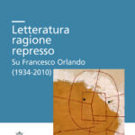 Letteratura ragione represso<br>Su Francesco Orlando (1934-2010)