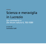 Scienza e meraviglia in Lucrezio.  Un commento a <i>De rerum natura</i>  6, 703-1089