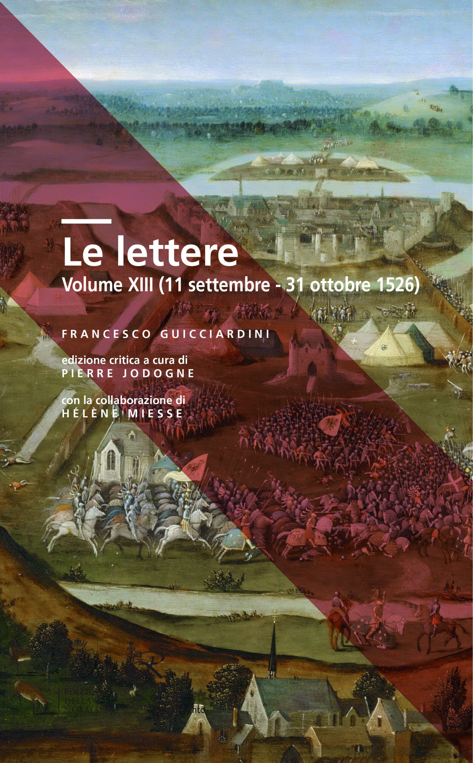 Le lettere <br> Volume XIII <br>(11 settembre - 31 ottobre 1526)