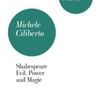 Shakespeare<br>Evil, Power and Magic